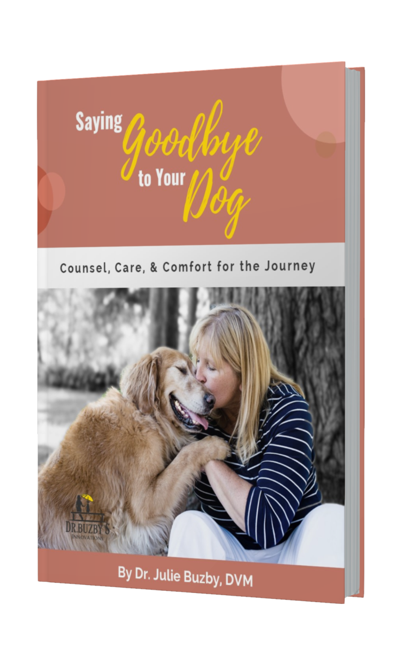 Dr. Buzby's Ebook: Saying Goodbye To Your Dog